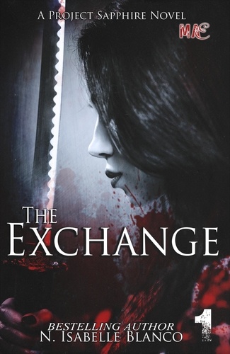  N. Isabelle Blanco - The Exchange Part 1 - Project Sapphire, #1.