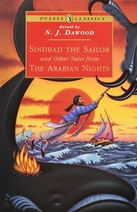 N. J. Dawood - Sindbad the Sailor and Other Tales from the Arabian Nights.