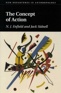 N. J. Enfield et Jack Sidnell - The Concept of Action.