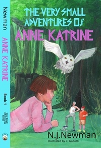  N.J. Newman - The Very Small Adventures of Anne Katrine.