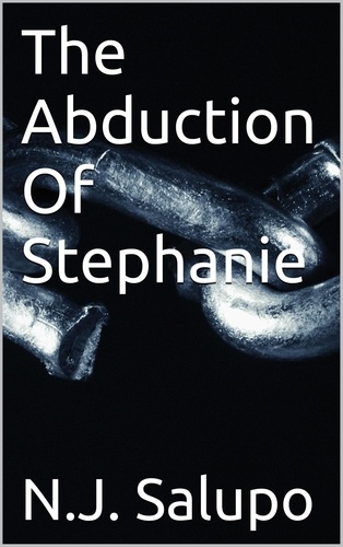  N.J Salupo - The Abduction Of Stephanie.
