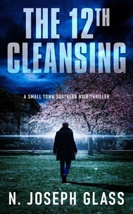 The 12th Cleansing: A Cold Case Reignited by a Serial Killer's Return