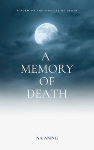  N.K. Aning - A Memory of Death - Poetry, #3.