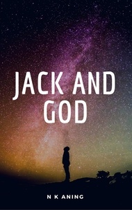  N.K. Aning - Jack and God - Short Stories, #2.