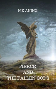 Pierce and the Fallen Gods