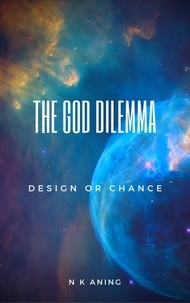  N.K. Aning - The God Dilemma - The Dilemma Series, #1.