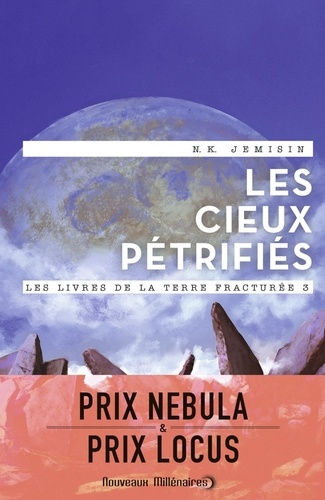 Les livres de la terre fracturée Tome 3 Les cieux pétrifiés