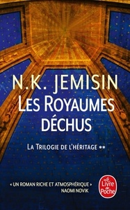 N.k. Jemisin - Les Royaumes déchus (La Trilogie de l'héritage, Tome 2).