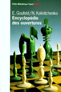 N Kalinitchenko et E Goufeld - Encyclopédie des ouvertures.