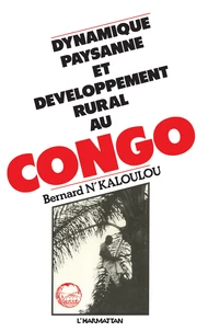 Dynamique paysanne et développement rural au Congo