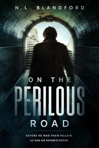 On The Perilous Road