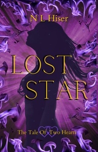  N L Hiser - Lost Star - Tale of Two Hearts, #1.