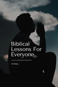 Biblical Lessons For Everyone