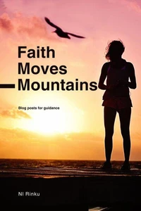 Faith Moves Mountains