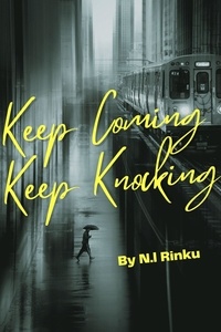 Livres téléchargeables sur Amazon pour ipad Keep Coming Keep Knocking DJVU ePub par N.l Rinku 9798215018255 (French Edition)