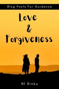 Love &amp; Forgiveness