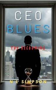 Ceo Blues: the Reckoning