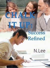  N. Lee - Chalk It Up: Success Refined.