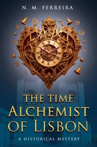 The Time Alchemist of Lisbon