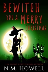  N.M. Howell - Bewitch You a Merry Christmas - Brimstone Bay Mysteries, #3.