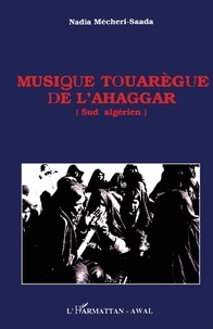 N Mecheri-Saada - Musique touarègue de l'Ahaggar - Sud algérien.