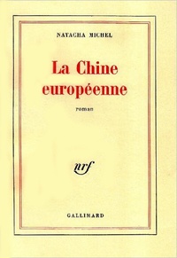 N Michel - La Chine européenne.