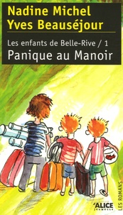 N Michel - Les enfants de Belle-Rive Tome 1 : Panique au Manoir.
