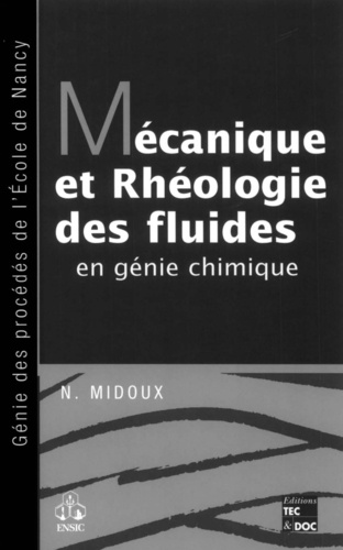 N Midoux - Mécanique et rhéologie des fluides en génie chimique.