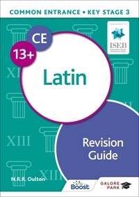 N. R. R. Oulton - Common Entrance 13+ Latin Revision Guide.