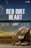 N-R Walker - Red Dirt Heart Tome 3 : Faire face.