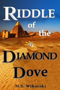  N. S. Wikarski - Riddle of the Diamond Dove - The Arkana Mysteries, #4.