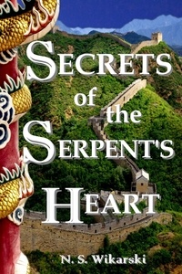  N. S. Wikarski - Secrets of the Serpent's Heart - The Arkana Mysteries, #6.