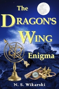  N. S. Wikarski - The Dragon's Wing Enigma - The Arkana Mysteries, #3.