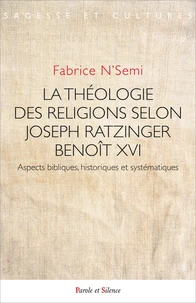 La théologie des religions selon Joseph Ratzinger/Benoît XVI