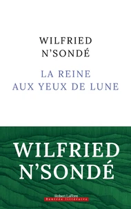La reine aux yeux de lune