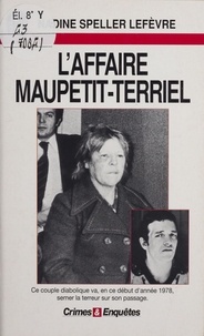 N Speller Lefevre - L'affaire Maupetit-Terriel.