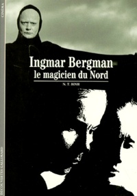 N. T. Binh - Ingmar Bergman. Le Magicien Du Nord.