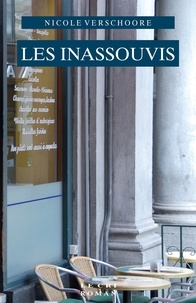 N Verschoore - Les inassouvis.