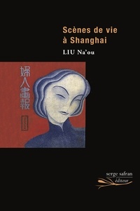 Na'ou Liu - Scènes de vie à Shanghai.