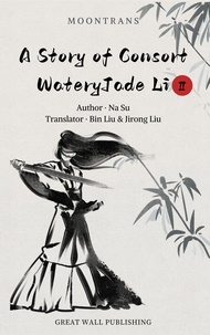  Na Su - A Story of Consort WateryJade Li 2 - A Story of Consort WateryJade Li, #2.