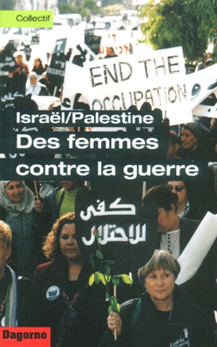 Naama Farjoun - Israel/Palestine : Des Femmes Contre La Guerre.