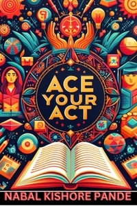  NABAL KISHORE PANDE - Ace Your ACT.