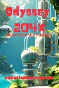  NABAL KISHORE PANDE - Odyssey 204X: Tales from the Future.