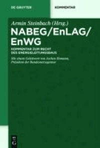 NABEG / EnLAG / EnWG - Kommentar zum Recht des Energieleitungsbaus.