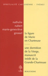 La figure de Marie en Chartreuse; Une dormition de la Vierge