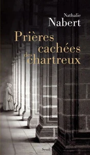 Prières cachées des Chartreux