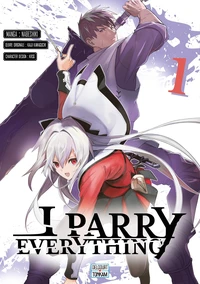 I Parry Everything Tome 1