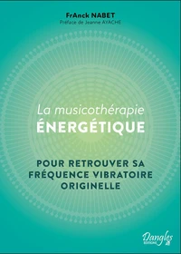 La musicothérapie énergétique