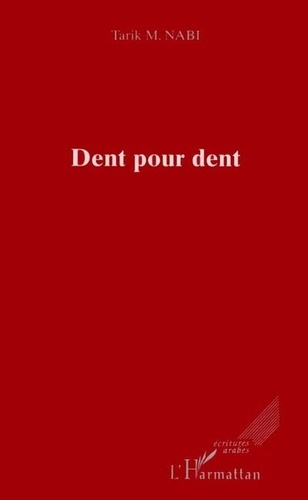 Nabi tarik M - Dent pour dent.