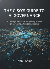 The CISO's Guide to AI Governance